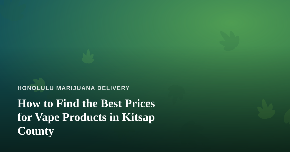 How to Find the Best Prices for Vape Products in Kitsap County