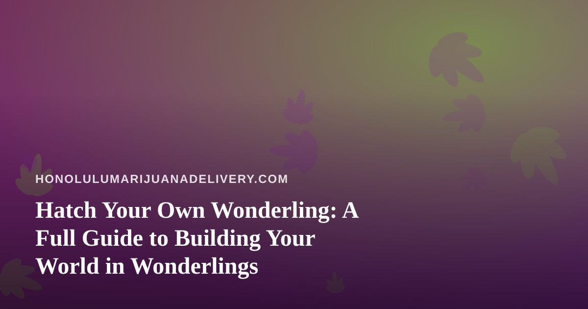 Hatch Your Own Wonderling: A Full Guide to Building Your World in Wonderlings